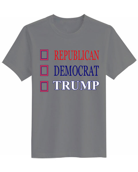 REPUBLICAN - DEMOCRAT-  TRUMP